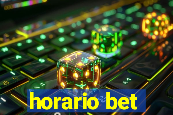 horario bet